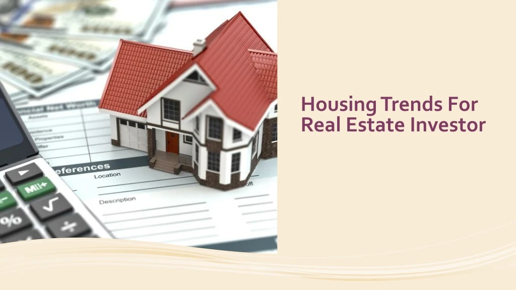 housing trends for real estate investor