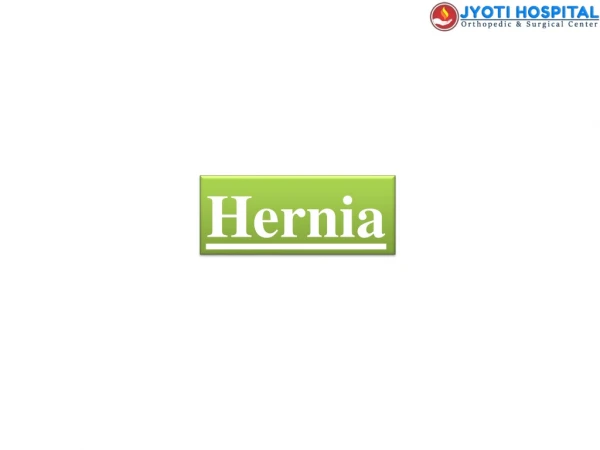 Hernia Treatment | Doctor In Jaipur| Jyoti Nursing Home