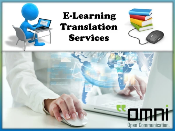 The Professional ELearning Translation Services by Omni Intercommunication