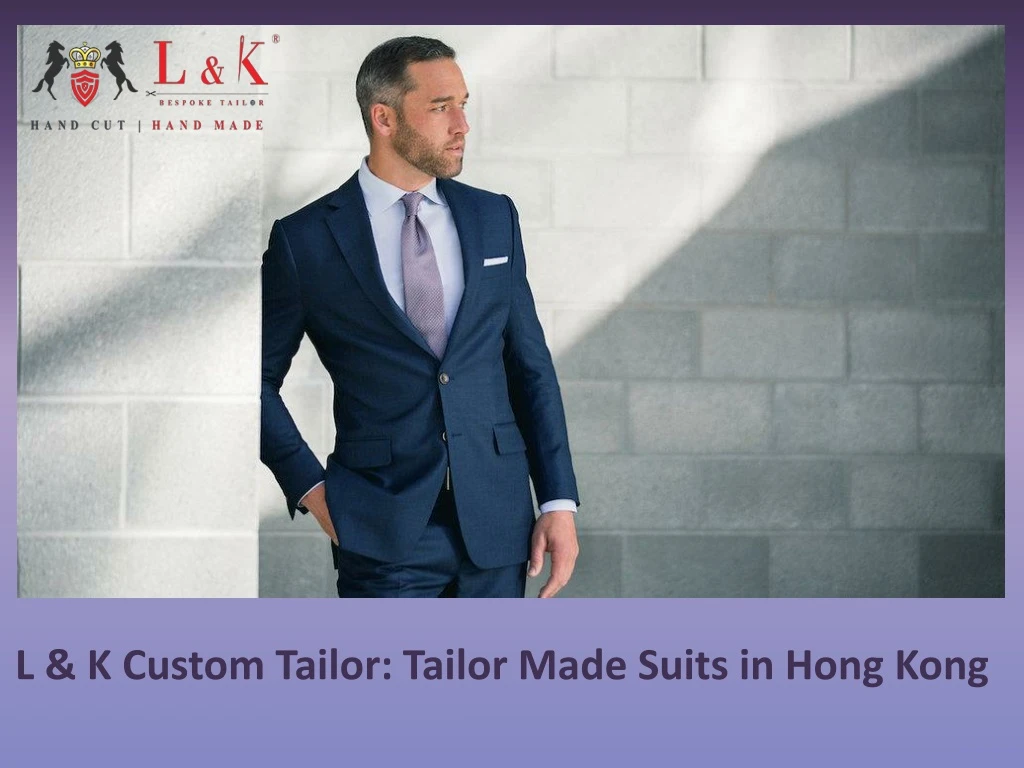 l k custom tailor tailor made suits in hong kong