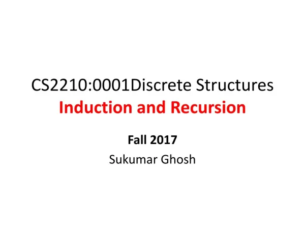 CS2210:0001Discrete Structures Induction and Recursion