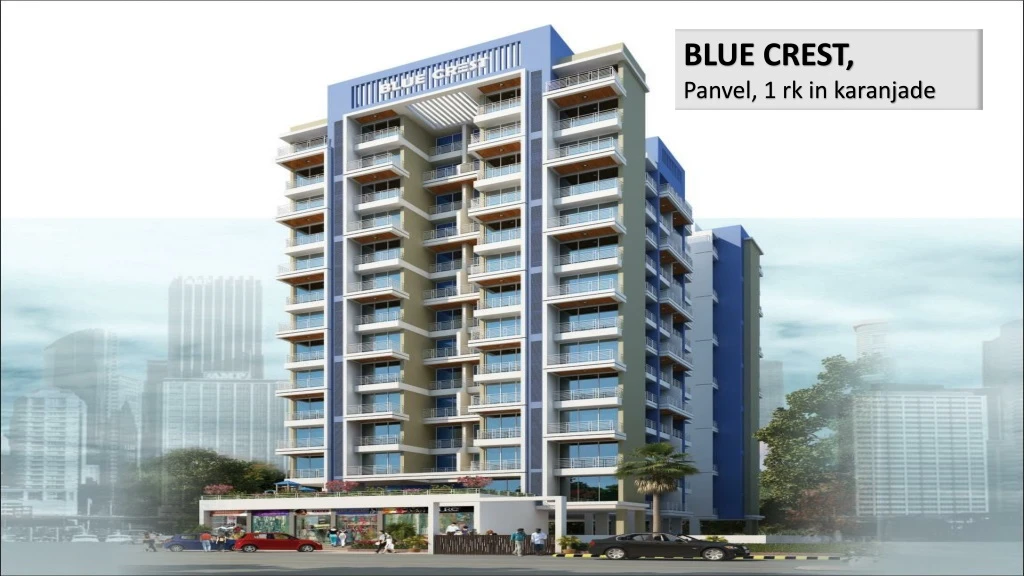 blue crest panvel 1 rk in karanjade