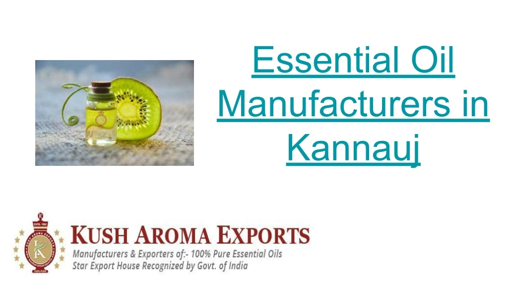 essential oil manufacturers in kannauj