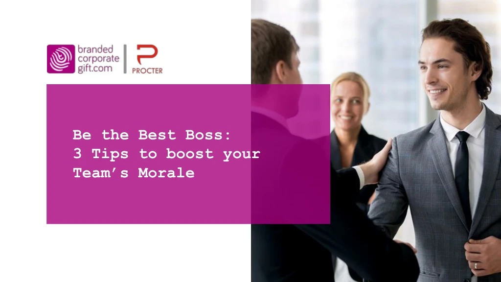 be the best boss 3 tips to boost your team