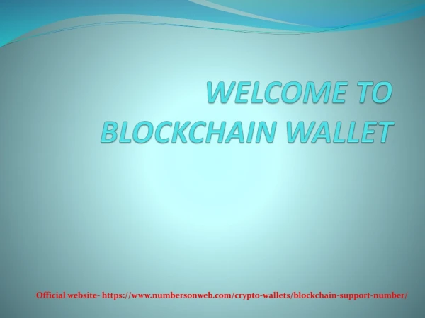 BLOCKCHAIN SUPPORT NUMBER 1-(888) 84O 3277