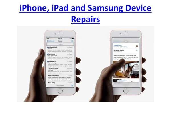 iPhone, iPad and Samsung Device Repairs