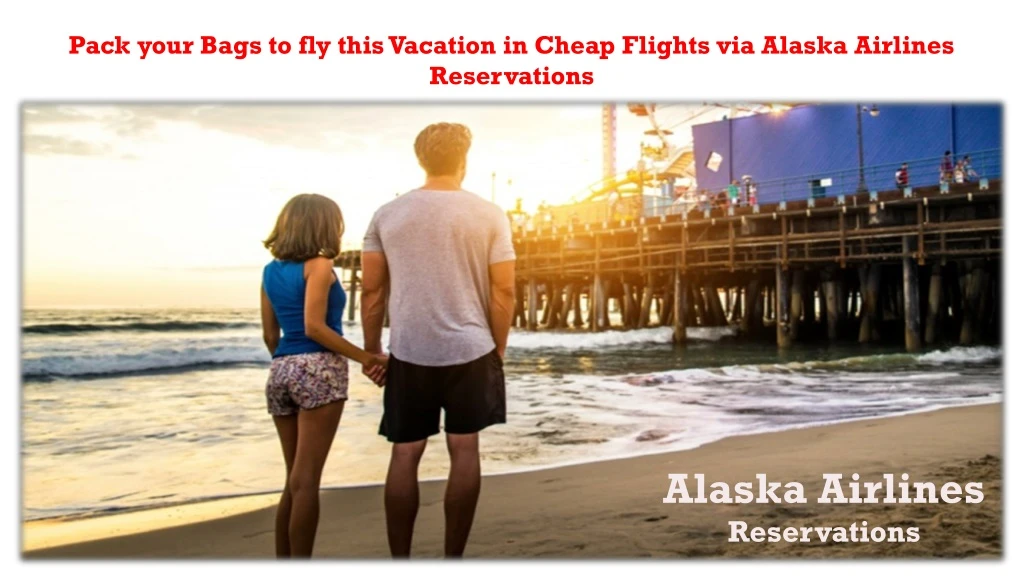 pack your bags to fly this vacation in cheap