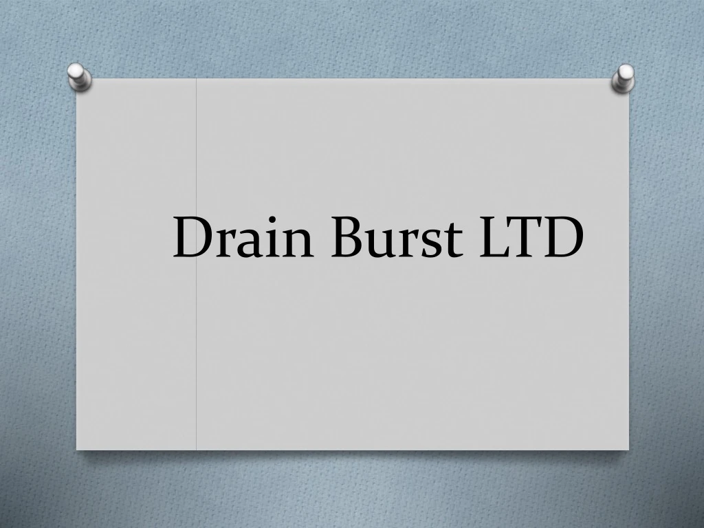 drain burst ltd