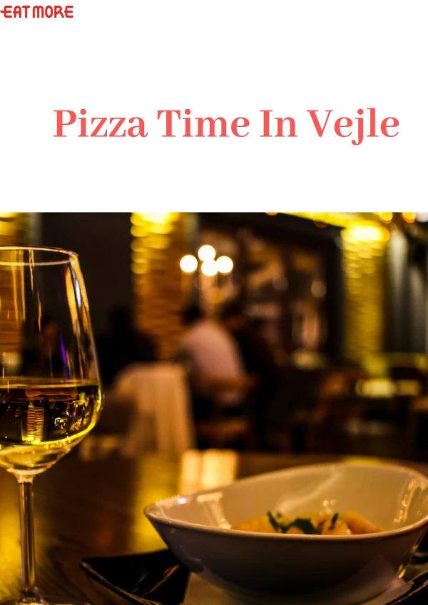 Pizza Time In Vejle - Order From EatMore