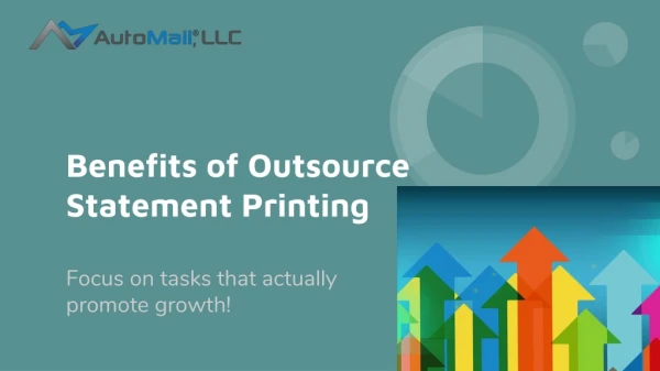 Benefits of outsource statement printing
