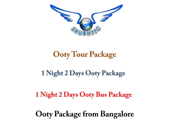 Ooty Package from Bangalore | Ooty Bus Package from Bangalore – ShuhTTC