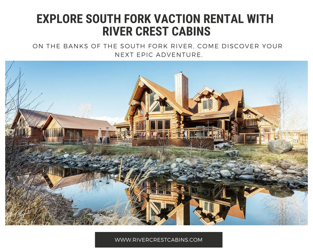 explore south fork vaction rental with river