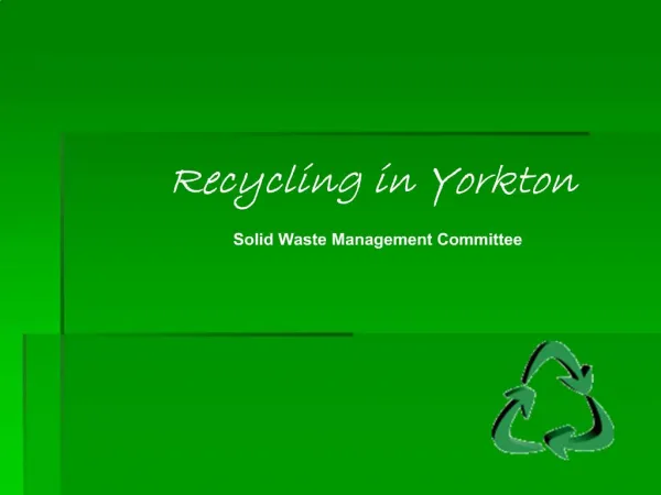 Recycling in Yorkton Solid Waste Management Committee