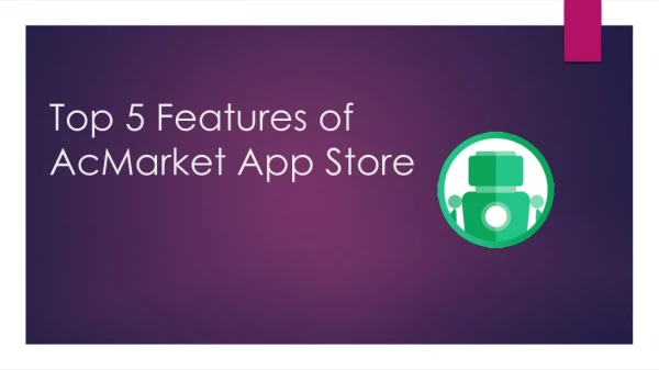 Top 5 Features of ACMarket App