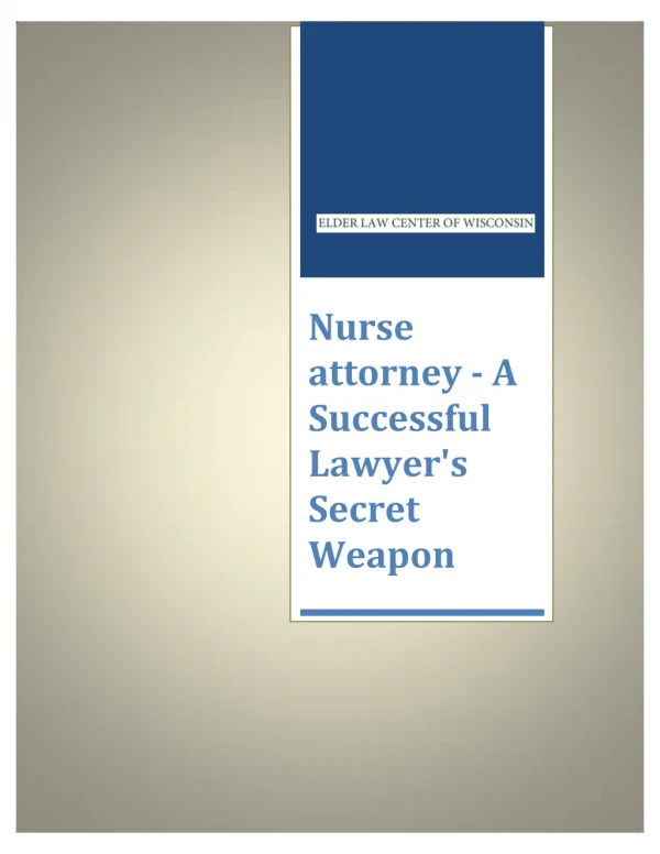 Nurse attorney - A Successful Lawyer's Secret Weapon