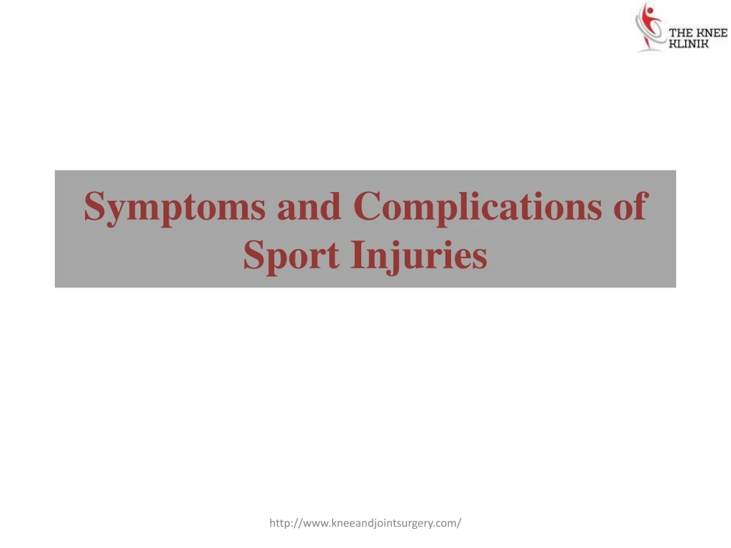 symptoms and complications of sport injuries