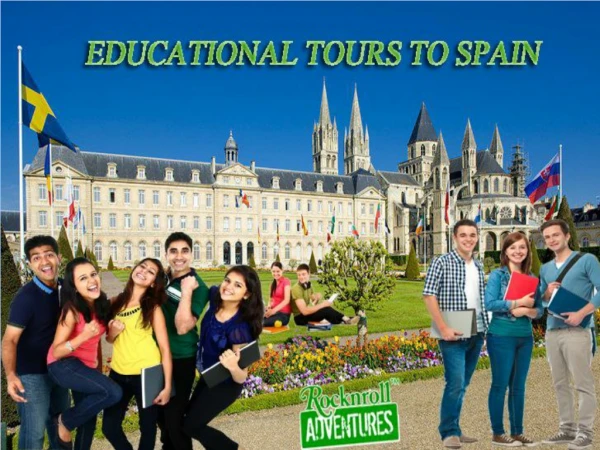 Explore Spain Educational Tours with RocknRoll Adventures