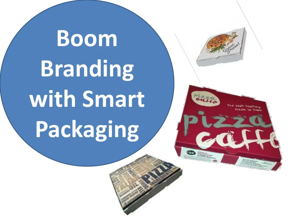 boom branding with smart packaging