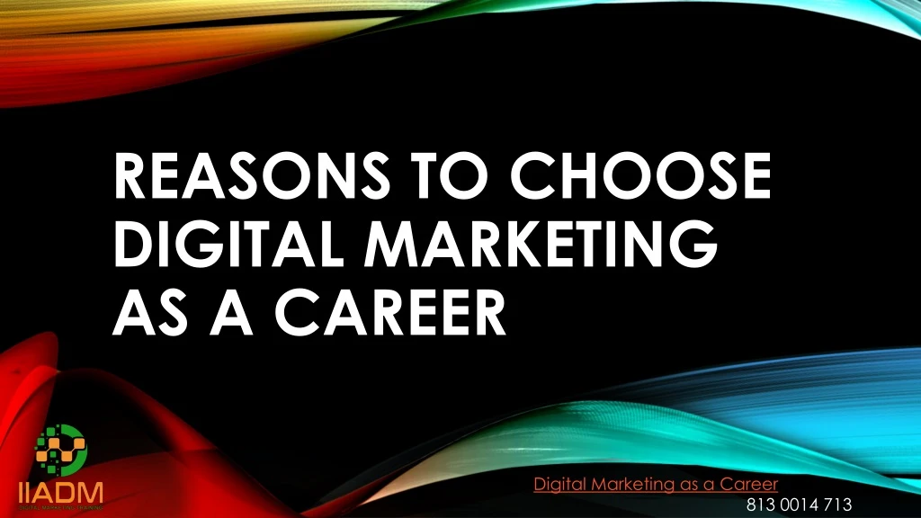 reasons to choose digital marketing as a career