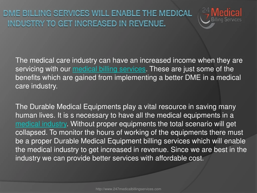 dme billing services will enable the medical industry to get increased in revenue