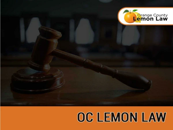 OC Lemon Law | Consider Orange County Lemon Law for best resolutions!