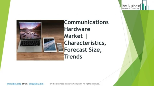 Communications Hardware Market | Characteristics, Forecast Size, Trends