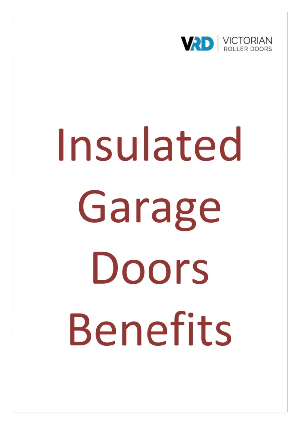Garage Door Insulation Benefit | Victorian Roller Doors