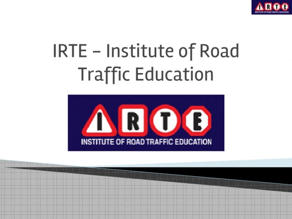 Road Safety Education | IRTE - Institute of Road Traffic Education