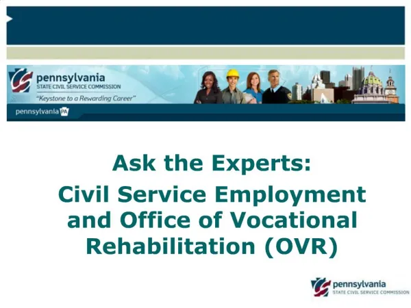 Ask the Experts: Civil Service Employment and Office of Vocational Rehabilitation OVR