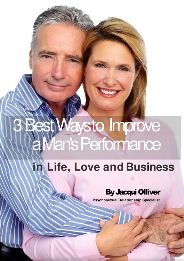 3 Best Ways to Improve a Man's Performance in Life, Love & Business