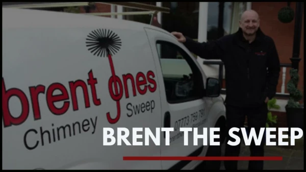 Chimney Sweep Manchester | Brent The Sweep