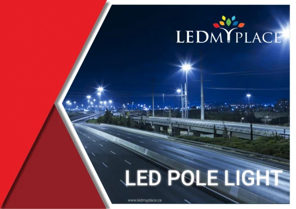 Install LED Pole Light for Street and Area Lighting -Order Now