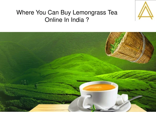 Where You Can Buy Lemongrass Tea Online In India