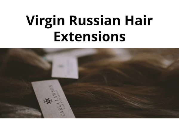 Virgin Russian Hair Extensions