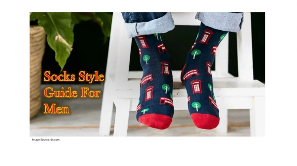 Socks Style Guide For Men