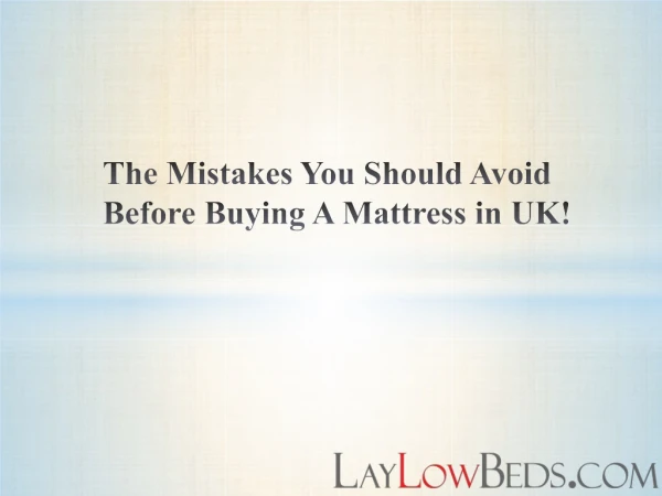 The Mistakes You Should Avoid Before Buying A Mattress in UK!