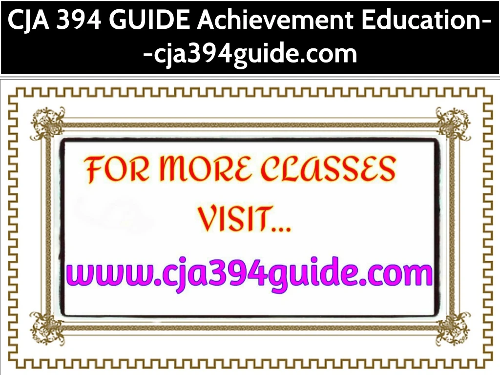 cja 394 guide achievement education cja394guide