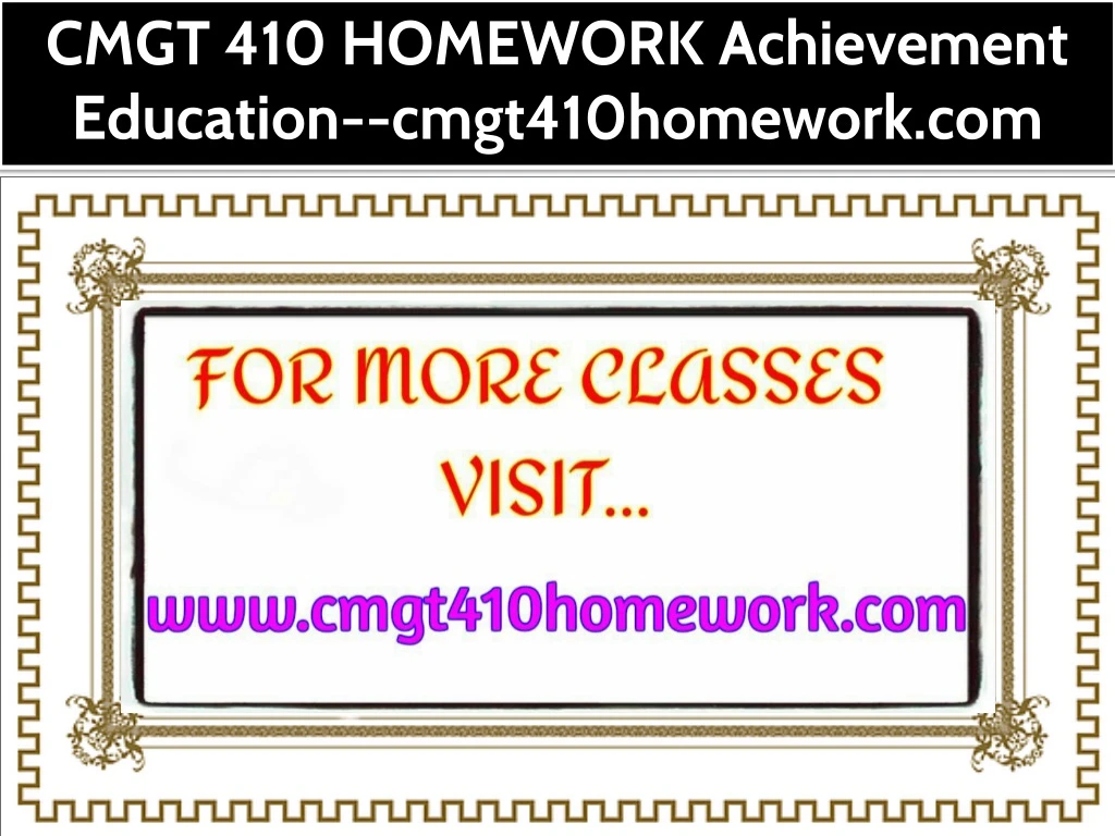 cmgt 410 homework achievement education