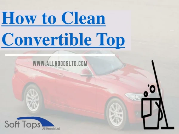How to clean convertible top