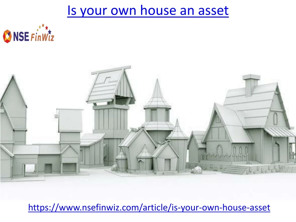 is your own house an asset