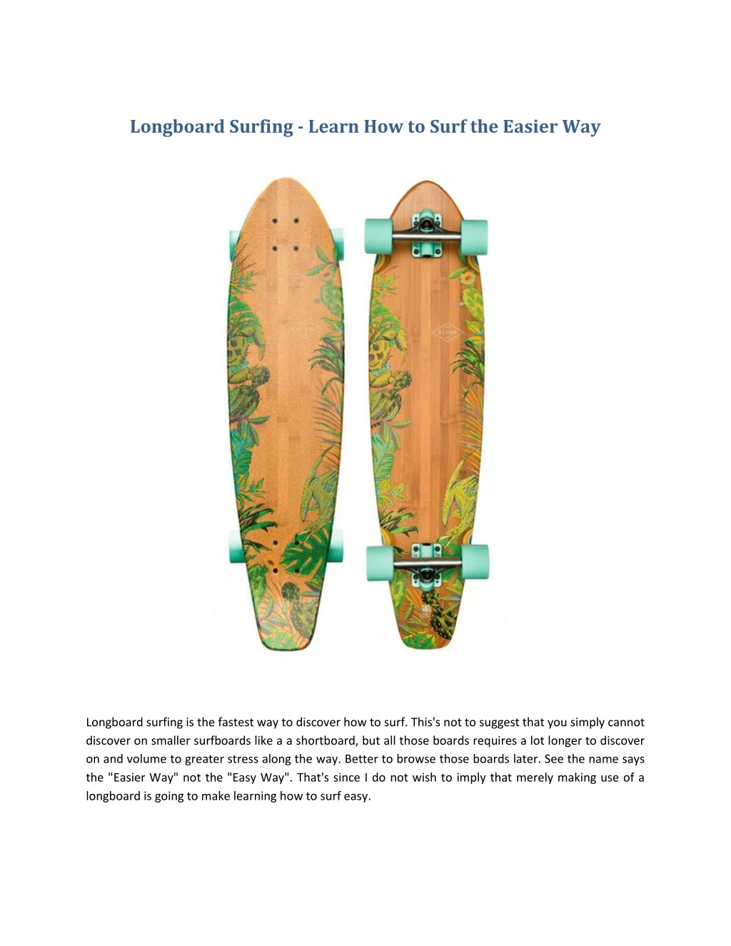 longboard surfing learn how to surf the easier way