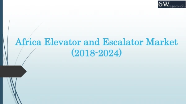 Africa Elevator and Escalator Market (2018-2024)
