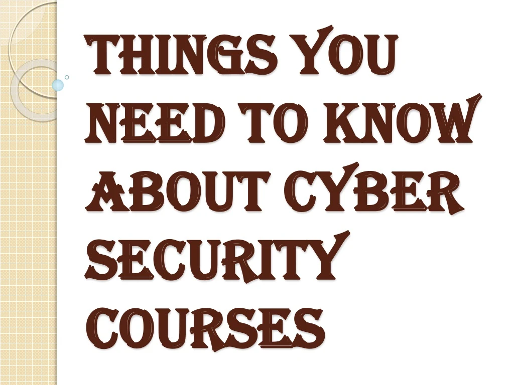 things you need to know about cyber security courses