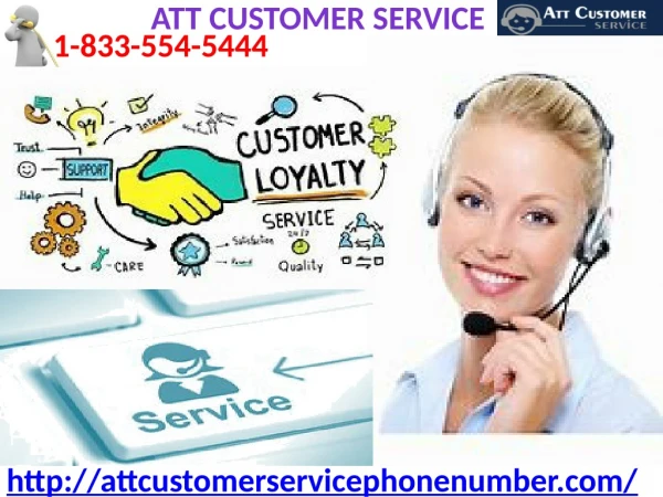Check our ATT services at ATT customer service 1-833-554-5444