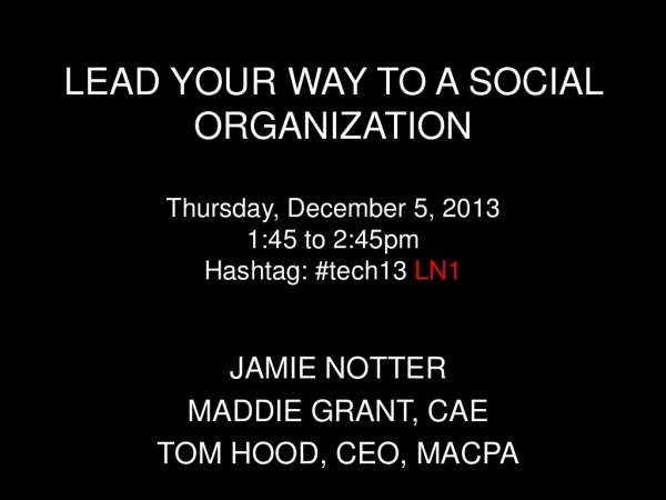 Lead Your Way to a Social Organization