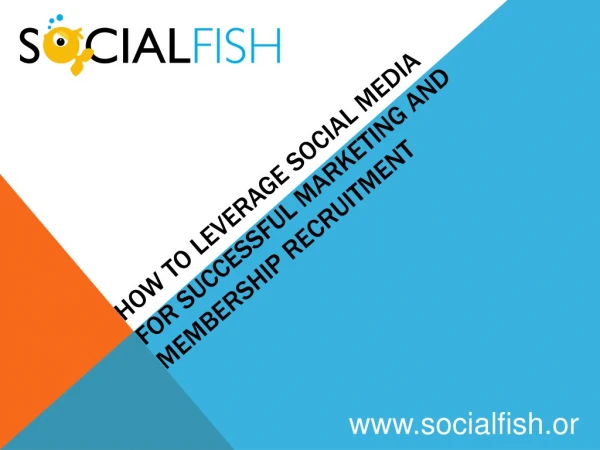 How to Leverage Social Media For Successful Marketing and Membership Recruitment