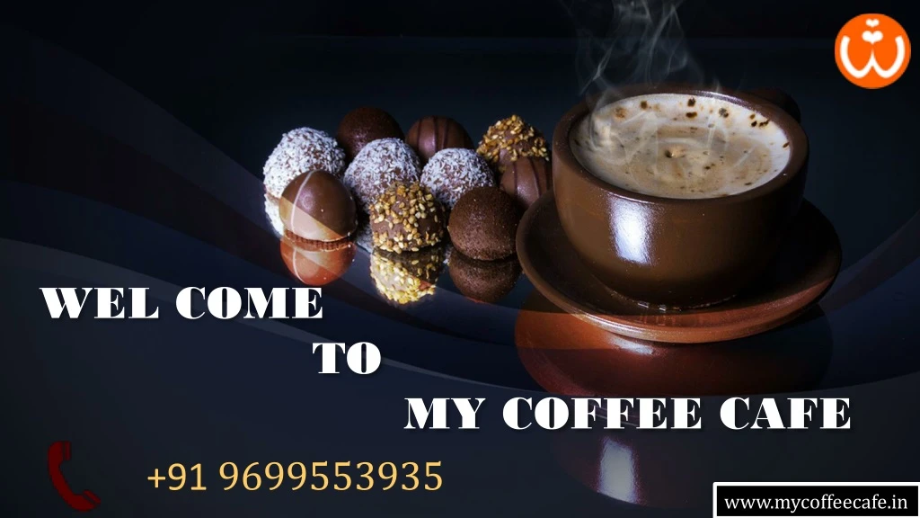 wel come to my coffee cafe