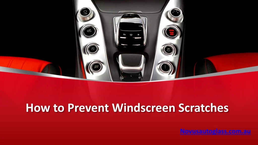 how to prevent windscreen scratches