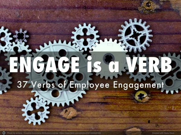 Engage is a Verb: 37 Verbs of Employee Engagement
