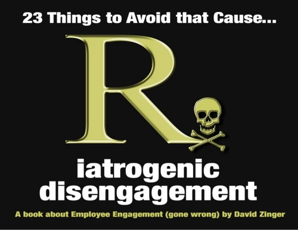 23 Sources of Iatrogenic Disengagement